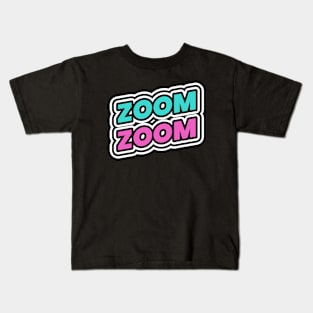 Zoom Zoom Kids T-Shirt